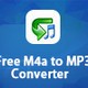 Free M4a to MP3 Converter