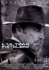 Ultimo pistolero, L'