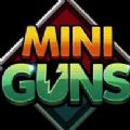 Mini Guns