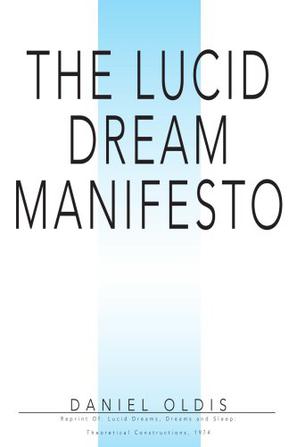 The Lucid Dream Manifesto