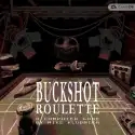 俄罗斯轮盘赌游戏模拟器(Buckshot Roulette)