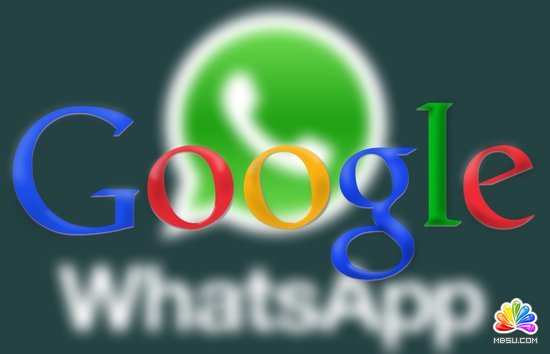 传谷歌拟10亿美元收购跨平台消息应用WhatsApp