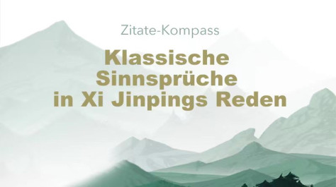 Klassische Sinnsprüche in Xi Jinpings Reden